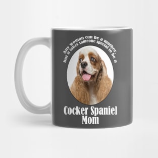 Cocker Spaniel Mom Mug